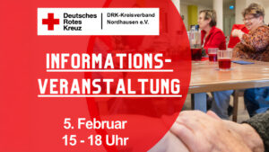 Das Bild ist eine Werbung für eine Informationsveranstaltung des Deutschen Roten Kreuzes (DRK) in Nordhausen. Die Veranstaltung findet am 5. Februar von 15.00 bis 18.00 Uhr statt.