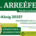 Aufruf zum Wettbewerb "Kuchenkönig 2025" zum Arreéfesst Ende Mai.